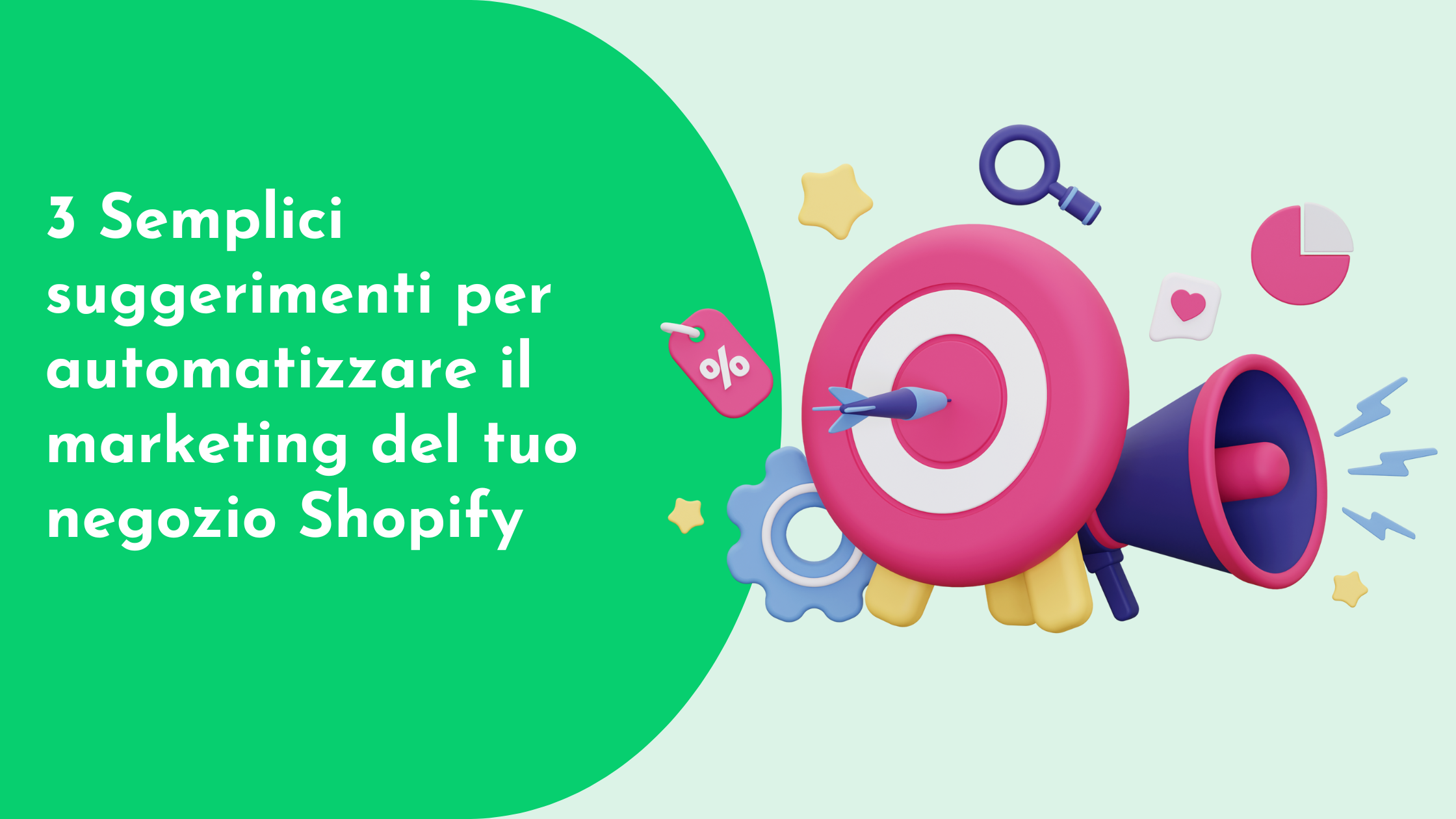 3 semplici suggerimenti per automatizzare il marketing del tuo negozio Shopify